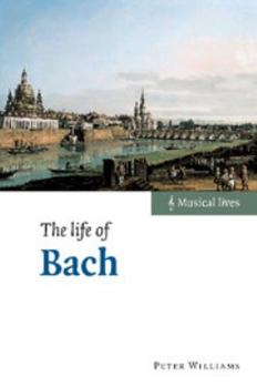 Hardcover The Life of Bach Book