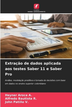 Extração de dados aplicada aos testes Saber 11 e Saber Pro