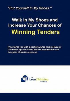 Hardcover Walk in My Shoes and Increase Your Chances of Winning Tenders Book