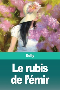 Paperback Le rubis de l'émir [French] Book