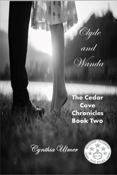Paperback Clyde and Wanda: The Cedar Cove Chronicles, Book Two Book