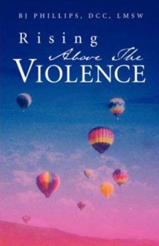 Paperback Rising Above the Violence Book