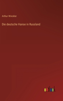 Hardcover Die deutsche Hanse in Russland [German] Book