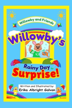 Paperback Willowby's Rainy Day Surprise! Book