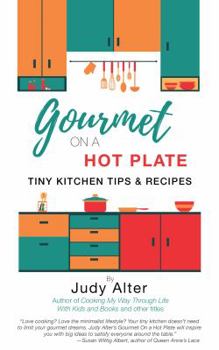 Paperback Gourmet on a Hot Plate: Tiny Kitchen Tips and Recipes Book