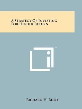 Paperback A Strategy of Investing for Higher Return Book