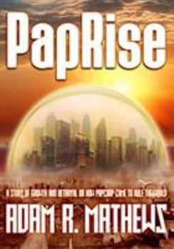 Paperback PapRise: A Story of Growth and Betrayal Book