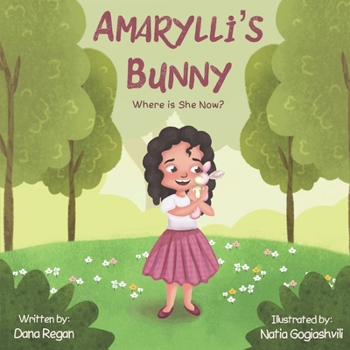 Paperback Amarylli's Bunny: Where is She Now? Book