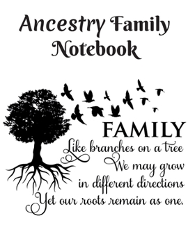 Ancestry Family Notebook: Family Workbook to Record Your Family's Memories and Life Story