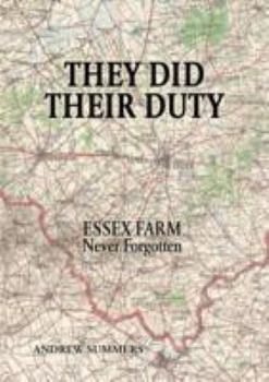 Paperback They Did Their Duty: Essex Farm Never Forgotten Book