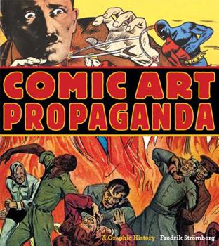 Paperback Comic Art Propaganda: A Graphic History Book