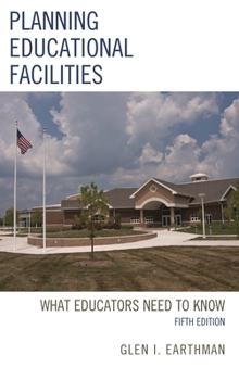 Paperback Planning Educational Facilities: What Educators Need to Know Book