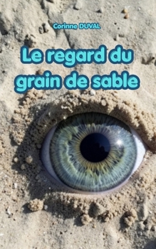 Paperback Le regard du grain de sable [French] Book