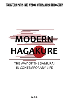 Paperback Modern Hagakure: The Way of the Samurai Today Book