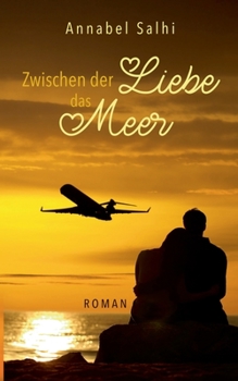Paperback Zwischen der Liebe das Meer [German] Book