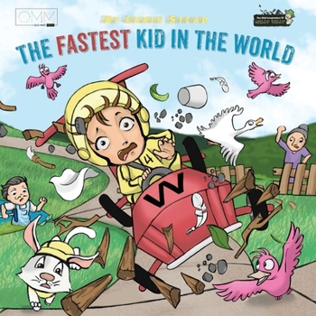 The Fastest Kid in the World - Book #3 of the Wild Imagination of Willy Nilly