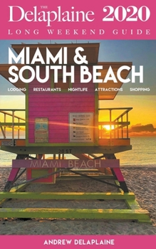 Paperback Miami & South Beach - The Delaplaine 2020 Long Weekend Guide Book