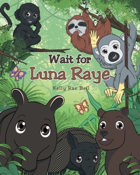 Paperback Wait for Luna Raye Book