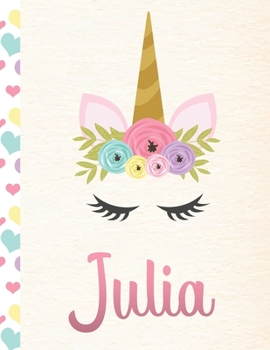 Paperback Julia: Personalized Unicorn Primary Handwriting Notebook For Girls With Pink Name - Dotted Midline Handwriting Practice Paper Book