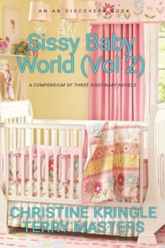 Paperback Sissy Baby World Vol 2: An ABDL/Sissy Baby/Regression book