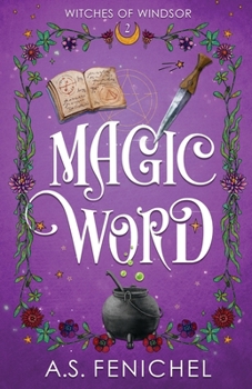 Magic Word - Book #2 of the Witches of Windsor