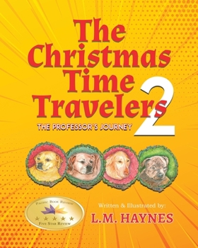 The Christmas Time Travelers 2: The Professor's Journey: The Professor's Journey