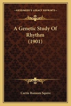 Paperback A Genetic Study Of Rhythm (1901) Book