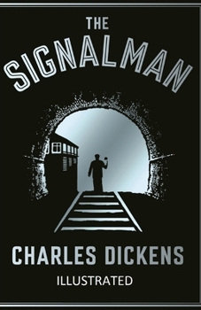 Paperback The Signal-Man Illustrated Book