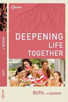 Paperback Ruth (Deepening Life Together) 2nd Edition Book