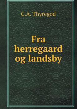Paperback Fra herregaard og landsby [Danish] Book