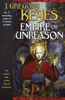 Empire of Unreason (Age of Unreason, #3) - Book #3 of the Age of Unreason