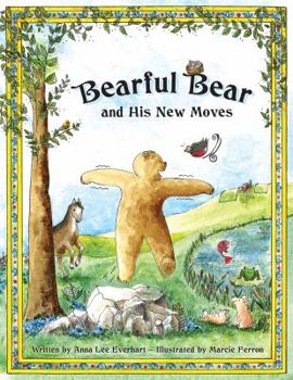 Paperback Bearful Bear and His New Moves Book