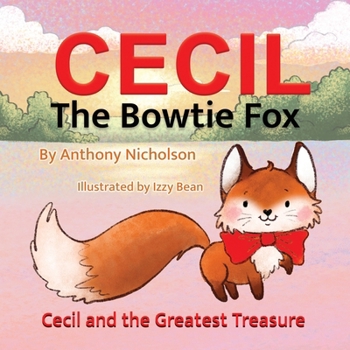 Paperback Cecil the Bowtie Fox: Cecil and the Greatest Treasure Book