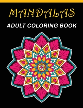 Paperback Mandalas Adult coloring Book: 85 Amazing Mandalas Coloring book for Fun, stress relieving & Relaxation [Large Print] Book