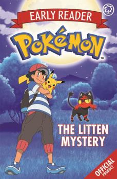 Paperback The Official Pokemon Early Reader: The Litten Mystery: Book 6 Book