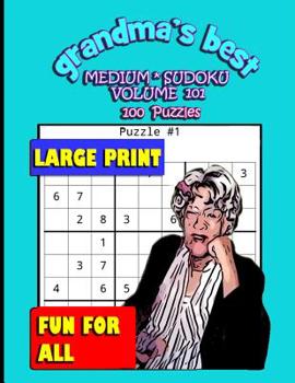 Paperback Grandma's Best Medium Sudoku: Volume 101 Book