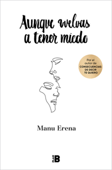 Hardcover Aunque Vuelvas a Tener Miedo / Even If You're Afraid Again [Spanish] Book