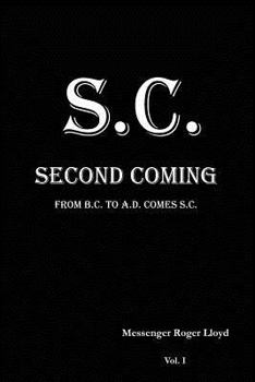 Paperback S.C. Second Coming: From B.C. To A.D. Comes S.C. Book