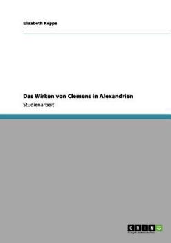 Paperback Das Wirken von Clemens in Alexandrien [German] Book