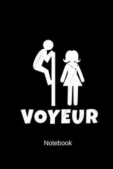 Paperback Voyeur Notebook: Funny Grid Notebook For Joke I Restroom I Toilet I Voyeur And Observation Fans - Paperback I Journal I Sketchbook I Di Book