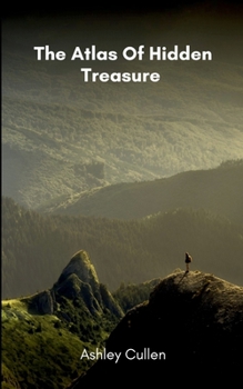 Paperback The Atlas Of Hidden Treasure Book