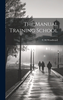 Hardcover The Manual Training School Book