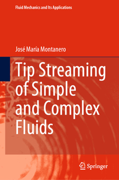 Hardcover Tip Streaming of Simple and Complex Fluids Book