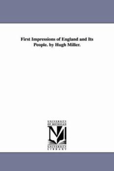 Paperback First Impressions of England and Its People. by Hugh Miller. Book
