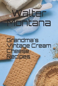 Paperback Grandma's Vintage Cream Cheese Recipes Book