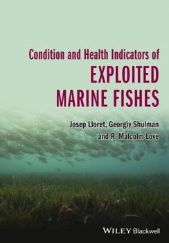 Hardcover Condition and Health Indicators of Exploited Marine Fishes Book