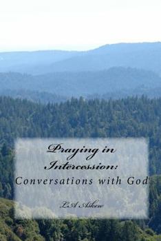 Paperback Praying in Intercession: : Conversations with God Book