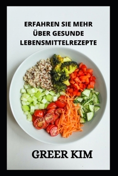 Erfahren Sie Mehr ?ber Gesunde Lebensmittelrezepte