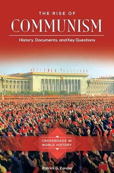Hardcover The Rise of Communism: History, Documents, and Key Questions Book