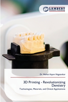 Paperback 3D Printing - Revolutionizing Dentistry Book